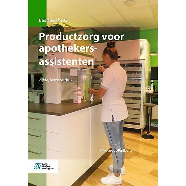 Basiswerk AG / Productzorg voor apothekersassistenten, Y.M. Groot-Padberg