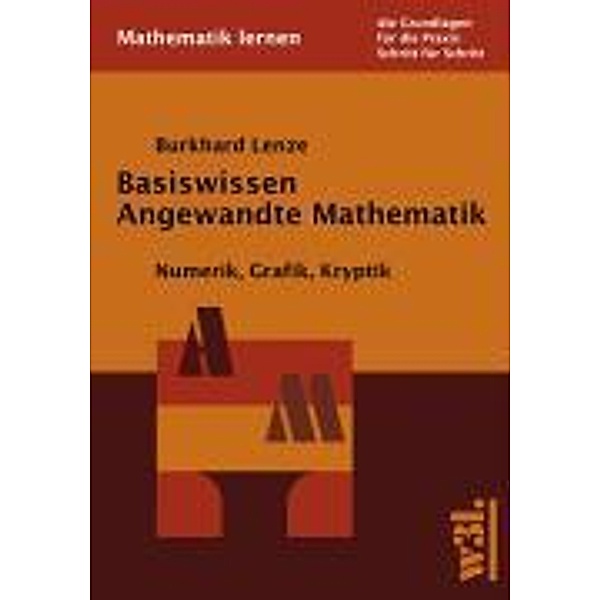 Basiswissen Angewandte Mathematik, Burkhard Lenze
