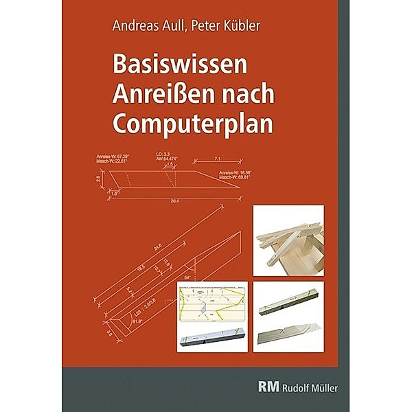 Basiswissen Anreissen nach Computerplan, Andreas Aull, Peter Kübler
