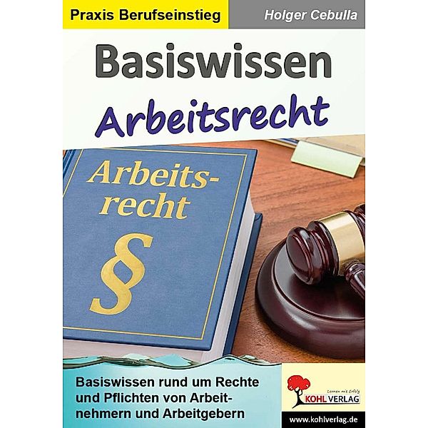 Basiswissen Arbeitsrecht, Holger Cebulla