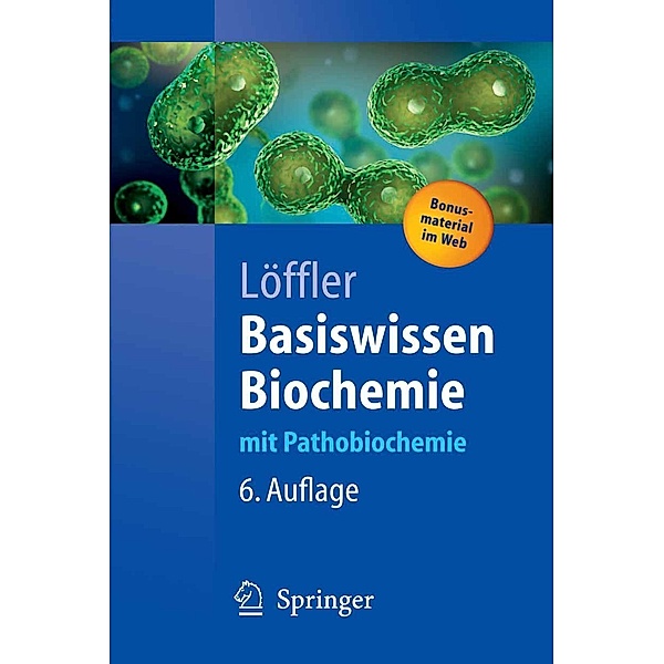 Basiswissen Biochemie / Springer-Lehrbuch, Georg Löffler