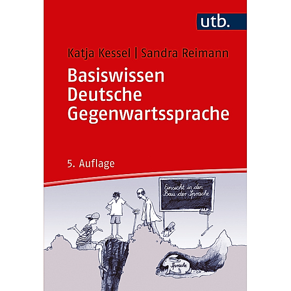 Basiswissen Deutsche Gegenwartssprache, Katja Kessel, Sandra Reimann
