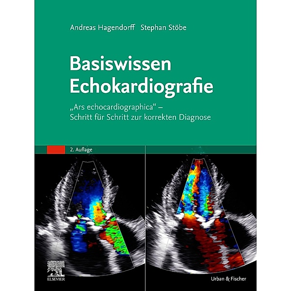 Basiswissen Echokardiografie, Andreas Hagendorff, Stephan Stoebe