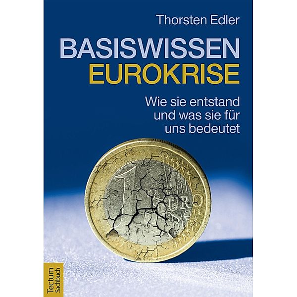 Basiswissen Eurokrise, Thorsten Edler