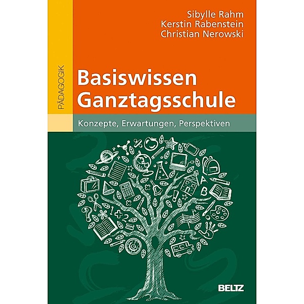 Basiswissen Ganztagsschule, Sibylle Rahm, Kerstin Rabenstein, Christian Nerowski