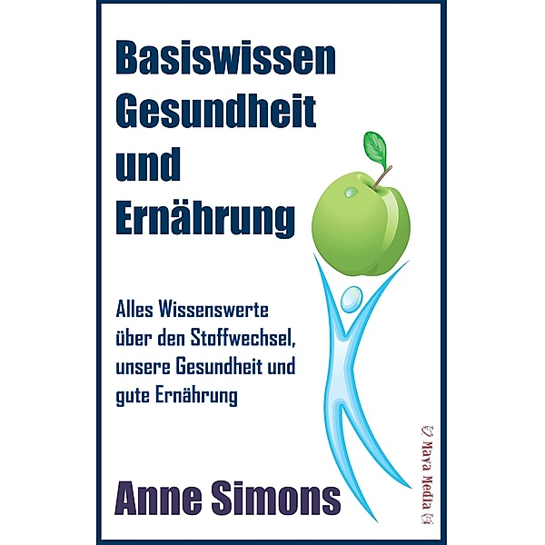 Basiswissen Gesundheit und Ernährung, Anne Simons