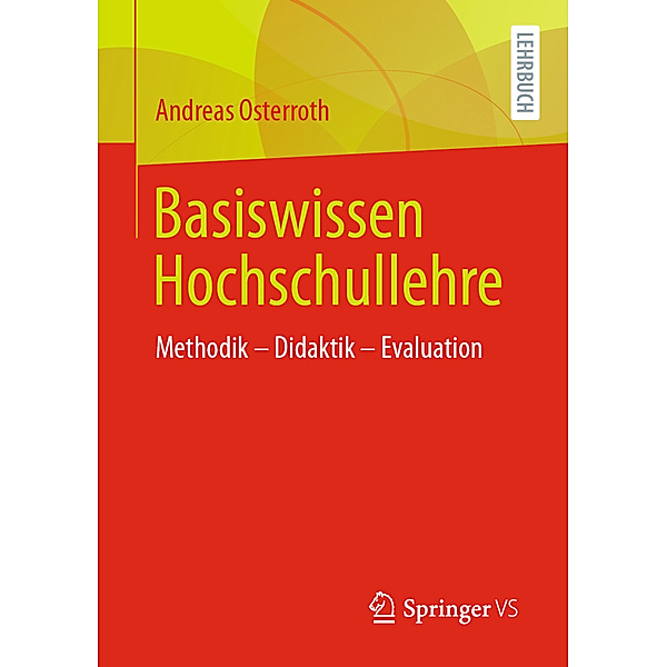Basiswissen Hochschullehre, Andreas Osterroth