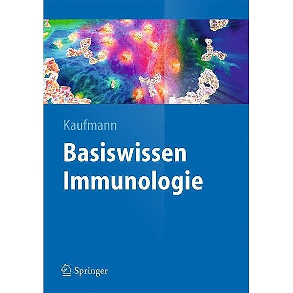 Basiswissen Immunologie, Stefan H. E. Kaufmann