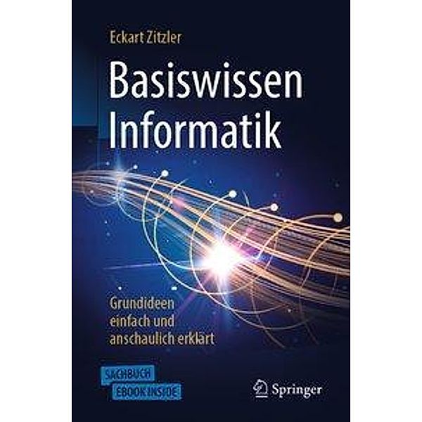 Basiswissen Informatik - Grundideen einfach und anschaulich erklärt, Eckart Zitzler