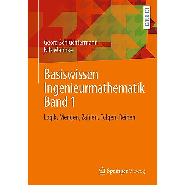 Basiswissen Ingenieurmathematik Band 1, Georg Schlüchtermann, Nils Mahnke