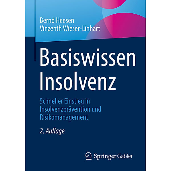 Basiswissen Insolvenz, Bernd Heesen, Vinzenth Wieser-Linhart