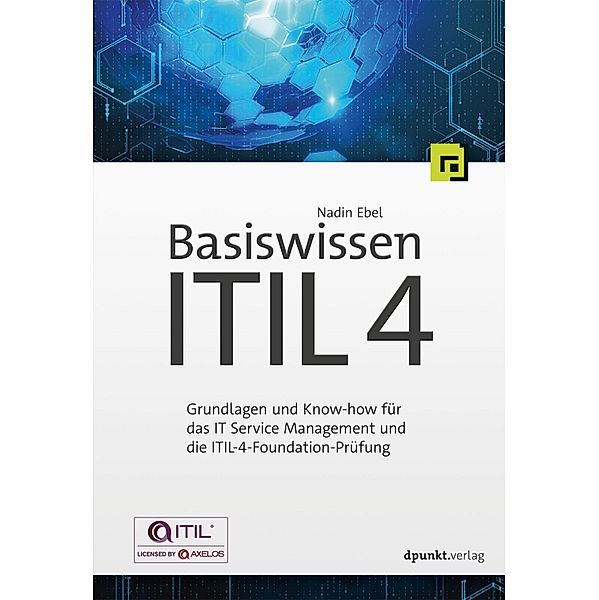 Basiswissen ITIL 4 / Basiswissen, Nadin Ebel