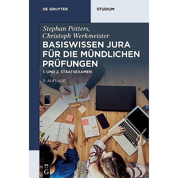 Basiswissen Jura für die mündlichen Prüfungen, Stephan Pötters, Christoph Werkmeister