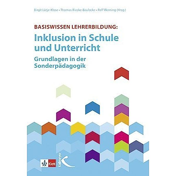 Basiswissen Lehrerbildung: Inklusion in Schule und Unterricht