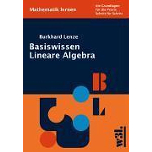 Basiswissen Lineare Algebra, Burkhard Lenze