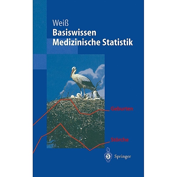 Basiswissen Medizinische Statistik / Springer-Lehrbuch, Christel Weiß, Peter Bucsky