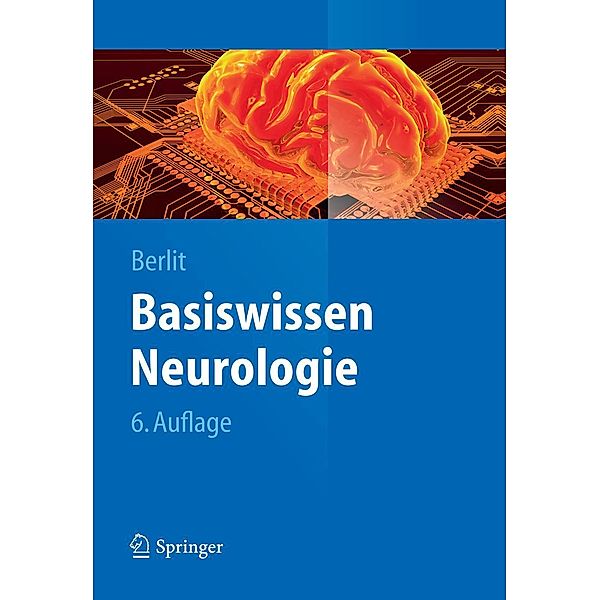 Basiswissen Neurologie / Springer-Lehrbuch, Peter Berlit