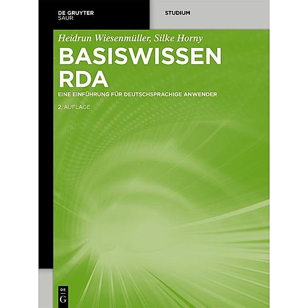 Basiswissen RDA, Heidrun Wiesenmüller, Silke Horny