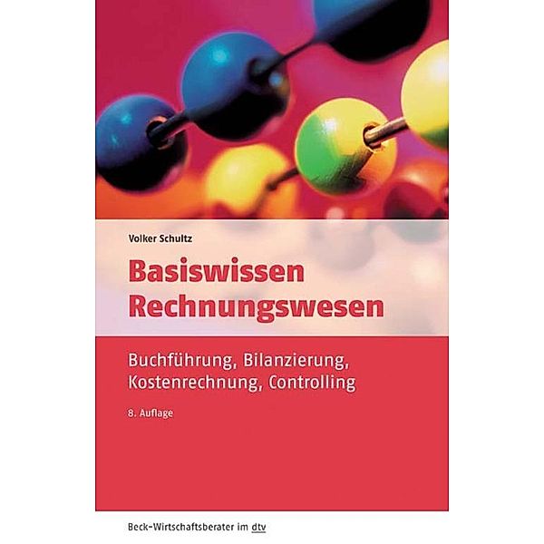 Basiswissen Rechnungswesen, Volker Schultz