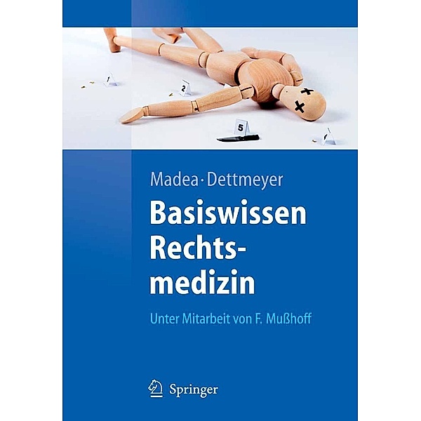 Basiswissen Rechtsmedizin / Springer-Lehrbuch, Burkhard Madea