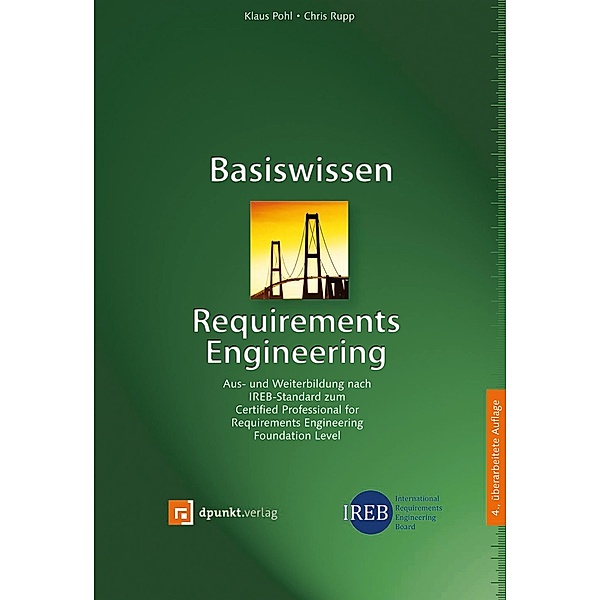 Basiswissen Requirements Engineering, Klaus Pohl, Chris Rupp