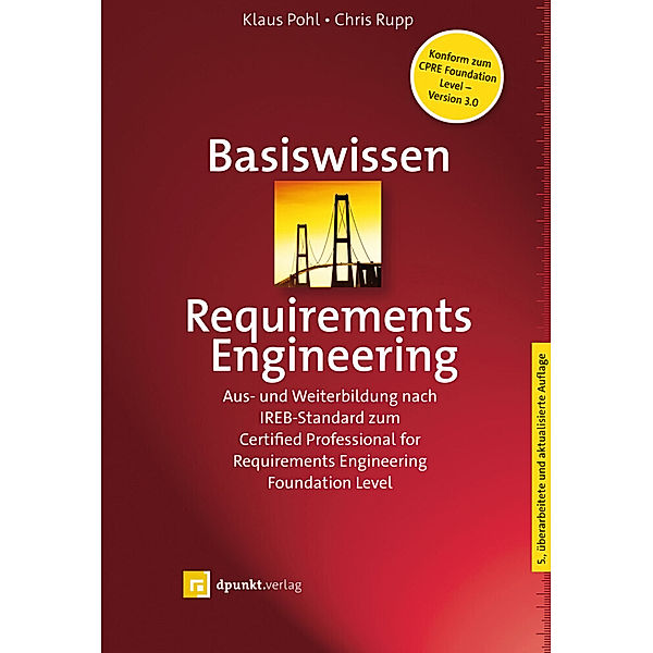 Basiswissen Requirements Engineering, Klaus Pohl, Chris Rupp