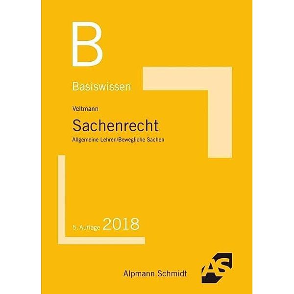 Basiswissen Sachenrecht, Till Veltmann