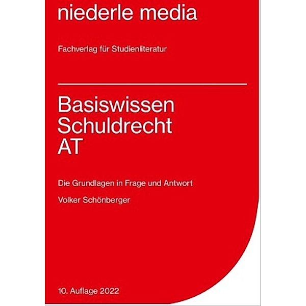 Basiswissen Schuldrecht AT - 2022, Volker Schönberger