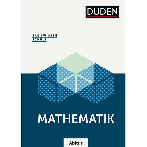 Basiswissen Schule - Mathematik Abitur, Karlheinz Weber, Detlef Missal