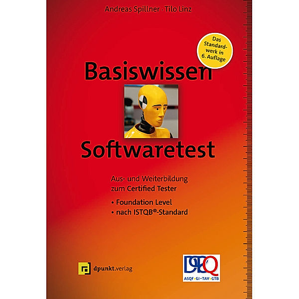 Basiswissen Softwaretest, Andreas Spillner, Tilo Linz