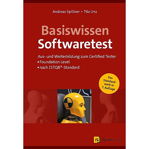 Basiswissen Softwaretest, Andreas Spillner, Tilo Linz