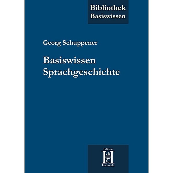 Basiswissen Sprachgeschichte, Georg Schuppener