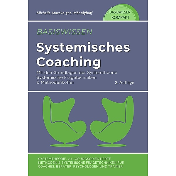Basiswissen systemisches Coaching mit den Grundlagen der Systemtheorie, Michelle Amecke