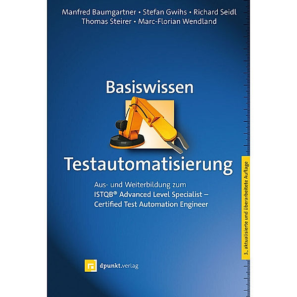 Basiswissen Testautomatisierung, Thomas Steirer