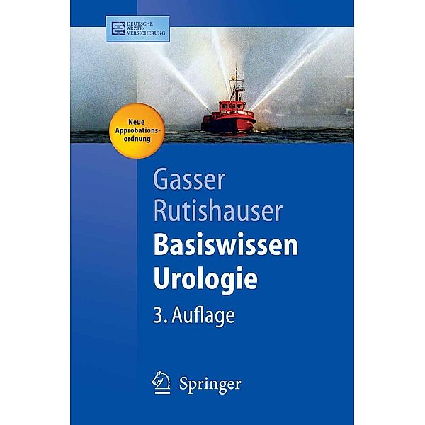 Basiswissen Urologie / Springer-Lehrbuch, Thomas Gasser