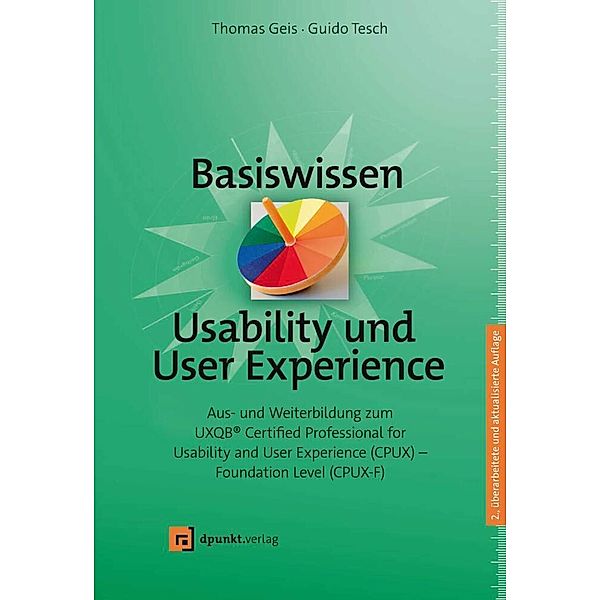 Basiswissen Usability und User Experience, Thomas Geis, Guido Tesch