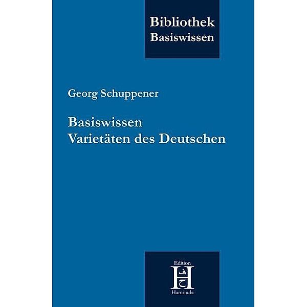 Basiswissen Varietäten des Deutschen, Georg Schuppener