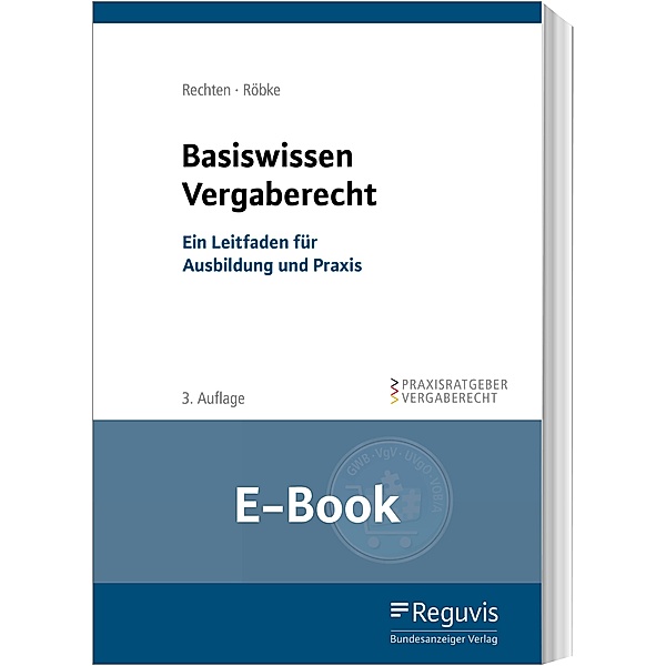 Basiswissen Vergaberecht (E-Book), Stephan Rechten, Marc Röbke