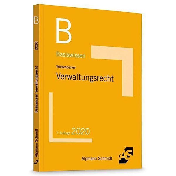 Basiswissen Verwaltungsrecht, Horst Wüstenbecker