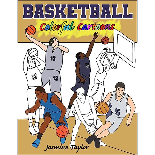 Basketball Colorful Cartoons, Jasmine Taylor