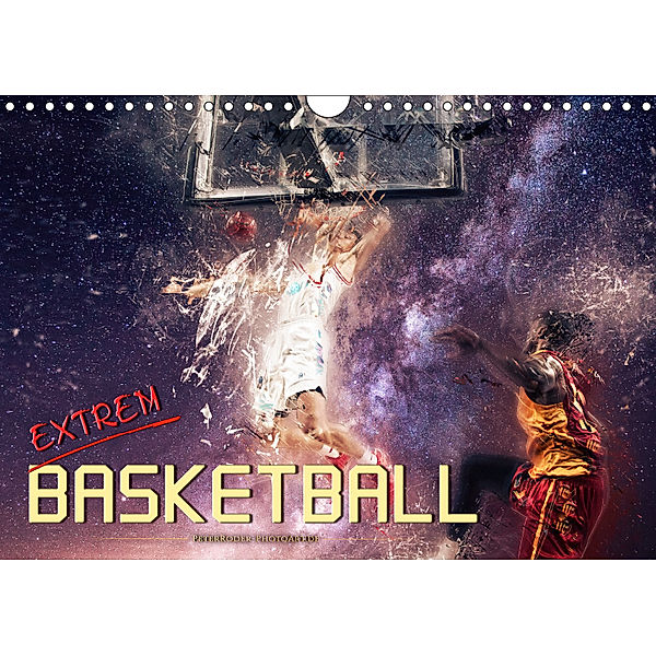 Basketball extrem (Wandkalender 2019 DIN A4 quer), Peter Roder