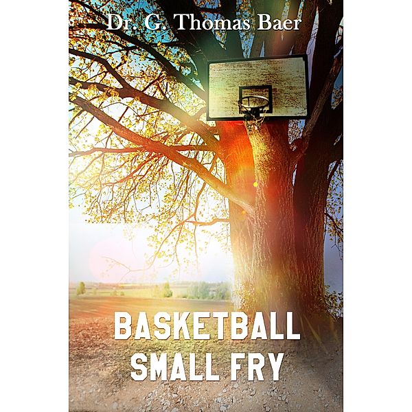 Basketball Small Fry, G. Thomas Baer