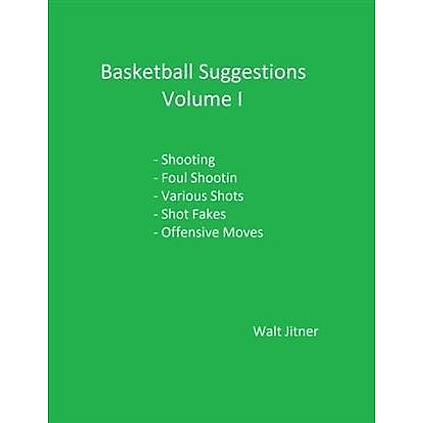 Basketball Suggestions, Walt Jitner