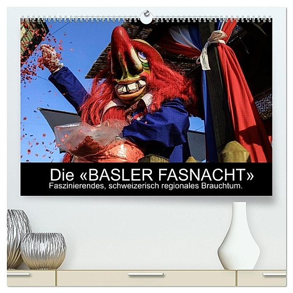 BASLER FASNACHT - Faszinierendes, schweizerisch regionales Brauchtum. (hochwertiger Premium Wandkalender 2024 DIN A2 quer), Kunstdruck in Hochglanz, Marc H. Wisselaar