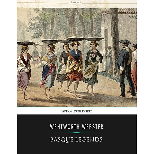 Basque Legends, Wentworth Webster