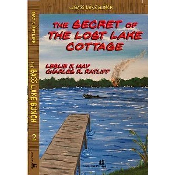 Bass Lake Bunch 2, Leslie J May, Charles R Ratliff