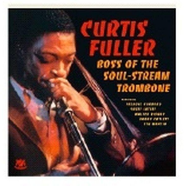 Bass Of The Soul-Stream T, Curtis Fuller