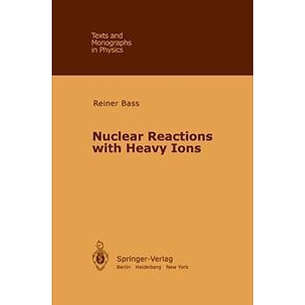 Bass, R: Nuclear Reactions with Heavy Ions, R. Bass
