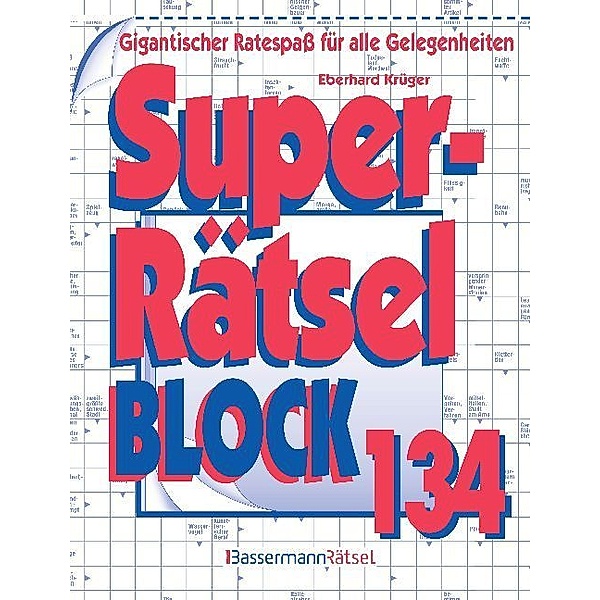Bassermann Rätsel / Superrätselblock.Bd.134, Eberhard Krüger