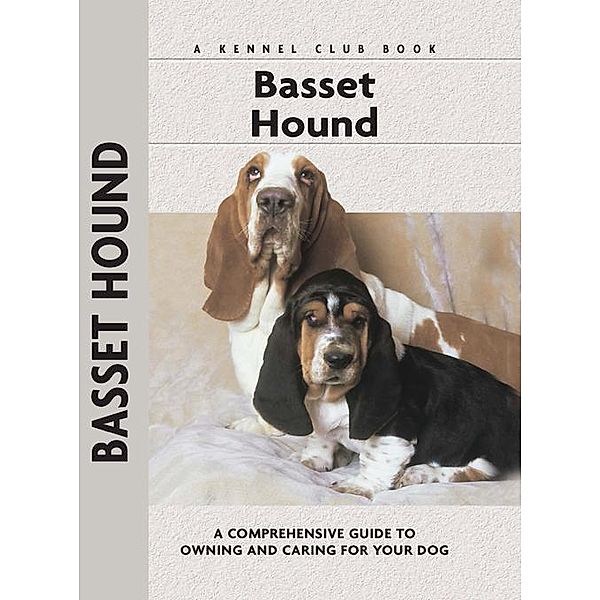 Basset Hound / Comprehensive Owner's Guide, Betty A. Stenmark